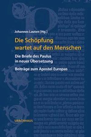 Cover for Johannes Lauten · Die Schöpfung wartet auf den Menschen (Hardcover Book) (2022)