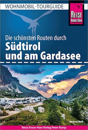 Cover for Michael Moll · Reise Know-How Wohnmobil-Tourguide Südtirol und Gardasee (Book) (2024)