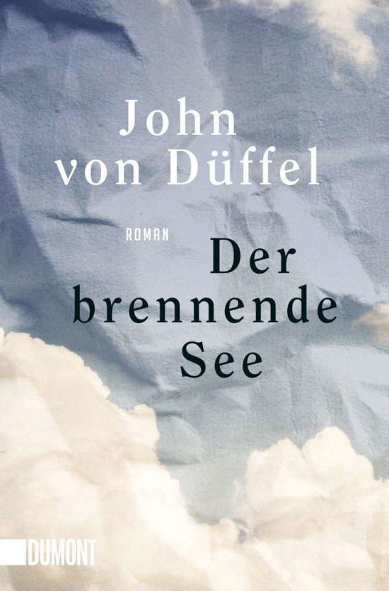 Cover for John von Düffel · Der brennende See (Paperback Book) (2021)