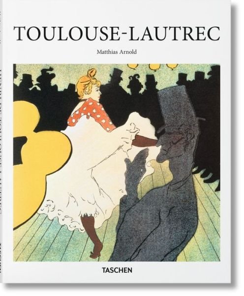 Cover for Matthias Arnold · Toulouse-Lautrec - Basic Art (Hardcover bog) (2016)