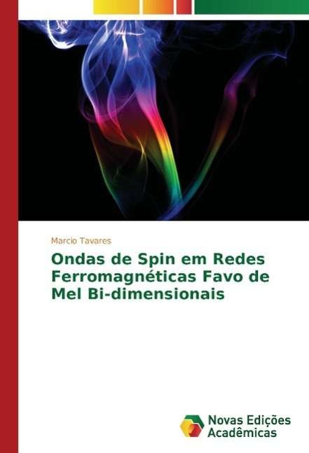 Cover for Tavares · Ondas de Spin em Redes Ferromag (Bok)