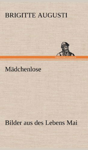 Cover for Brigitte Augusti · Madchenlose (Hardcover Book) [German edition] (2012)