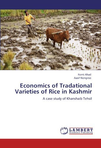 Cover for Aasif Nengroo · Economics of Tradational Varieties of Rice in Kashmir: a Case Study of Khanshaib Tehsil (Pocketbok) (2012)