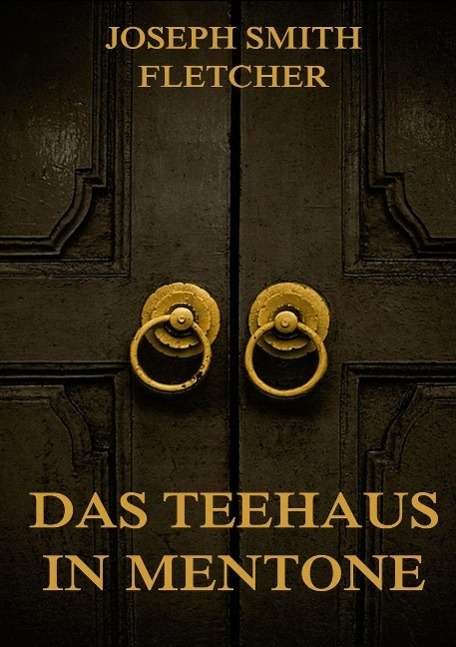 Cover for Fletcher · Das Teehaus in Mentone (Bok)