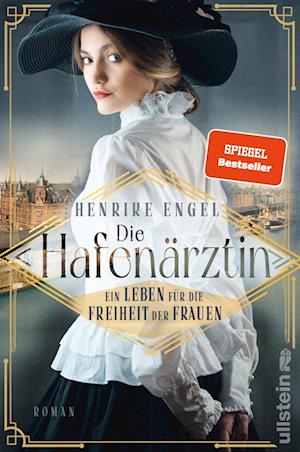 Cover for Henrike Engel · Die Hafen?rztin. Ein Leben f?r die Freiheit der Frauen (Paperback Book)