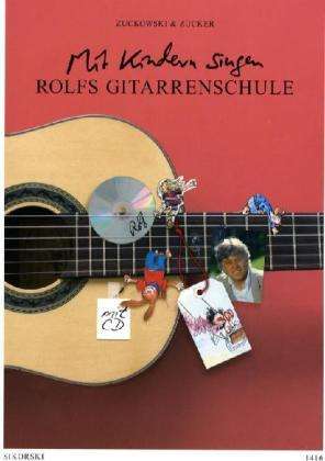 Cover for Rolf Zuckowski · Rolfs Gitarrenschule: Mit Kindern Singen. Ein Lehrwerk Fur Erwachsene (Book)