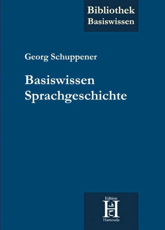 Cover for Schuppener · Basiswissen Sprachgeschichte (Book)