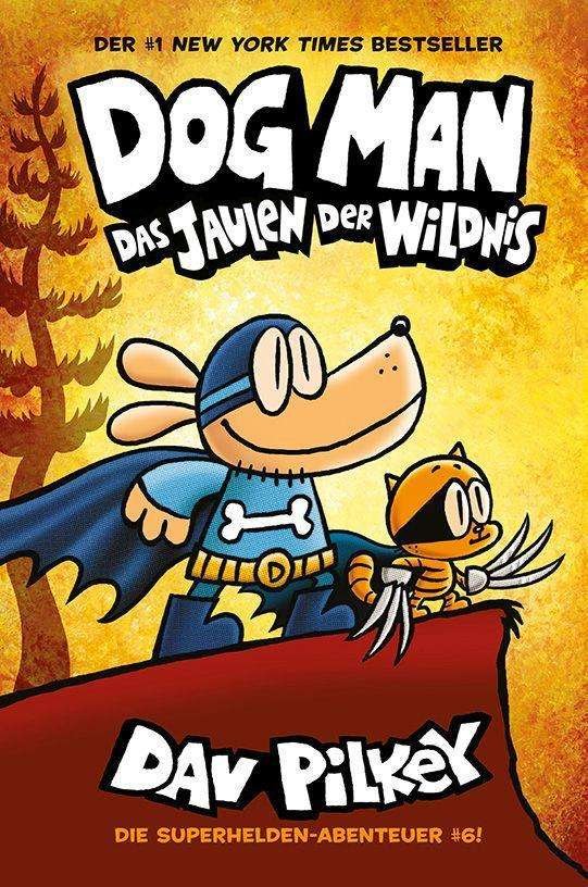 Cover for Pilkey · Dog Man - Schrei der Wildnis (Buch)