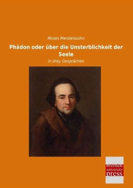Cover for Mendelssohn · Phädon oder über die Unster (Bok)