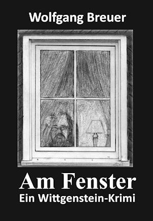 Cover for Wolfgang Breuer · Am Fenster (Paperback Book) (2020)