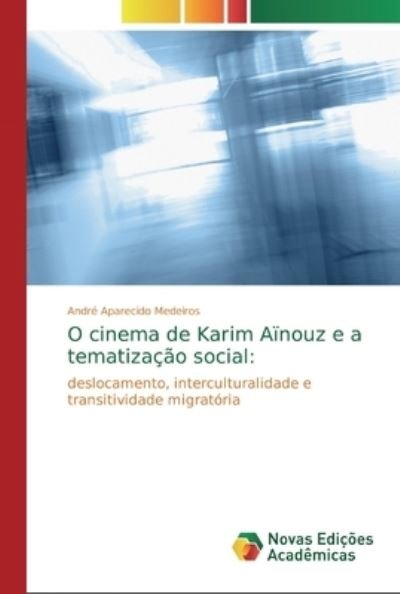 Cover for Medeiros · O cinema de Karim Aïnouz e a t (Book) (2018)