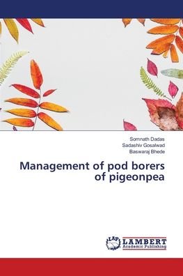 Management of pod borers of pigeo - Dadas - Livros -  - 9786202802901 - 15 de setembro de 2020