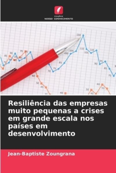 Cover for Jean-Baptiste Zoungrana · Resiliencia das empresas muito pequenas a crises em grande escala nos paises em desenvolvimento (Paperback Book) (2021)