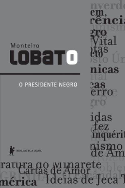 Cover for Monteiro Lobato · O Presidente Negro (Paperback Book) (2021)