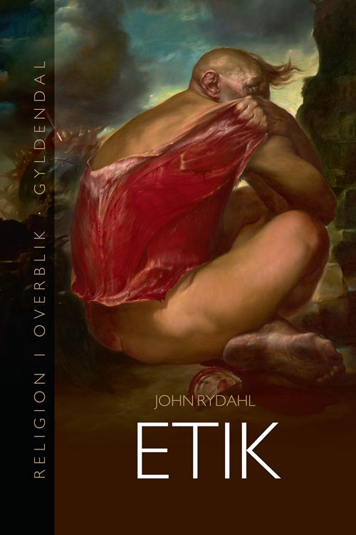 Cover for John Rydahl · Religion i overblik: Etik (Bound Book) [1. wydanie] [Indbundet] (2012)