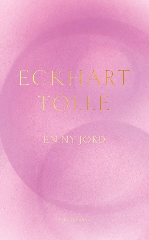 Cover for Eckhart Tolle · En ny jord (Sewn Spine Book) [2º edição] (2024)