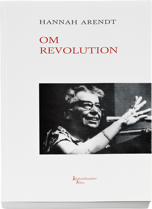 Cover for Hannah Arendt · Om revolution (Sewn Spine Book) [1.º edición] (2012)