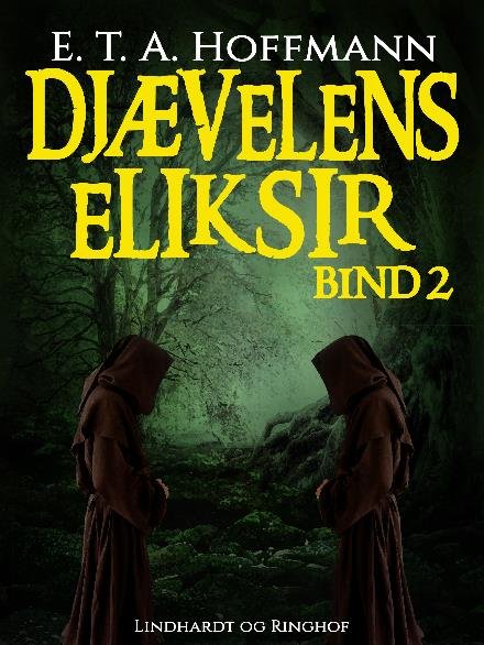 Cover for E.T.A. Hoffmann · Djævelens Eliksir – bind 2 (Sewn Spine Book) [1er édition] (2017)
