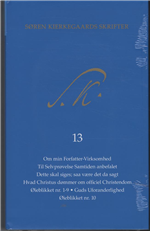 SKS: Søren Kierkegaards Skrifter, Pakke 21, Bind 13+K13 - Søren Kierkegaard - Books - Gads Forlag - 9788712044901 - October 29, 2009