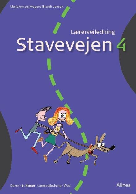 Cover for Marianne Brandt Jensen; Mogens Brandt Jensen · Stavevejen: Stavevejen 4, Lærervejledning, 6. kl. / Web (Sewn Spine Book) [1º edição] (2017)