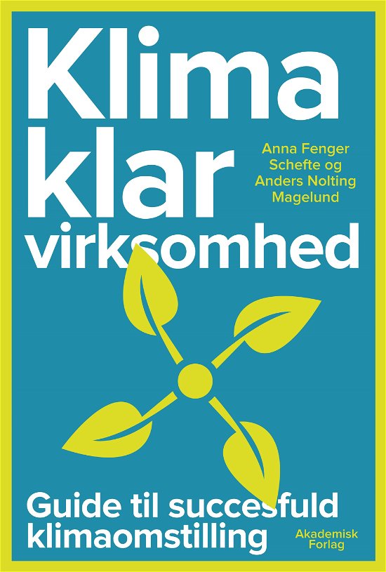 Klimaklar virksomhed - Anna Fenger Schefte; Anders Nolting Magelund - Books - Akademisk Forlag - 9788750057901 - February 11, 2021