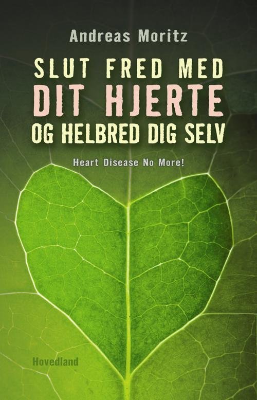 Cover for Andreas Moritz · Slut fred med dit hjerte (Poketbok) [1:a utgåva] (2014)
