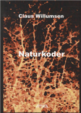Naturkoder - Claus Willumsen - Bøger - Forfatterforlaget Attika - 9788775287901 - 18. april 2011