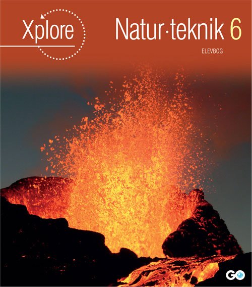 Cover for Per Nordby Jensen og Niels Lyhne-Hansen · Xplore Natur / teknologi: Xplore Natur / teknologi 6 Elevbog (Hardcover Book) [1st edition] [Hardback] (2013)
