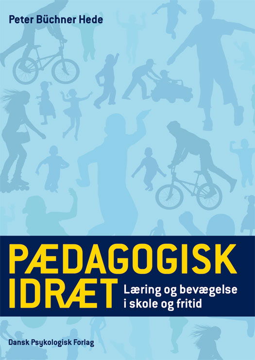 Cover for Peter Büchner Hede · Pædagogisk idræt (Sewn Spine Book) [1er édition] (2014)