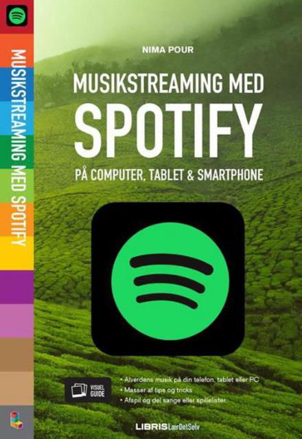 Spotify - Nima Pour - Bøker - Libris Media - 9788778538901 - 14. august 2017