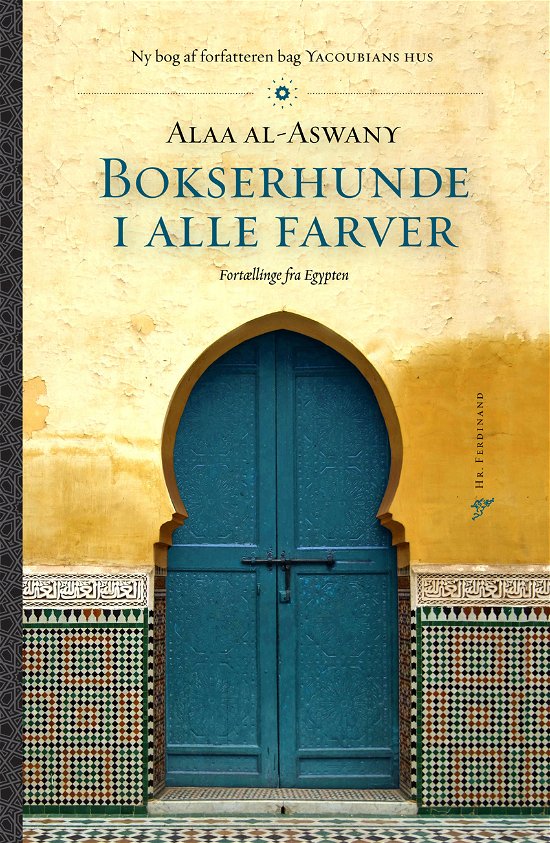 Cover for Alaa Al Aswany · Bokserhunde i alle farver (Bound Book) [1th edição] [Indbundet] (2010)