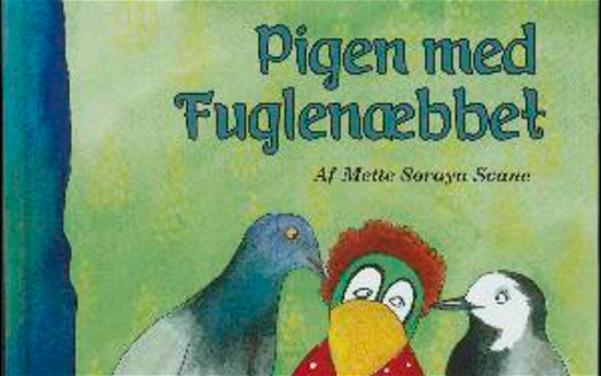 Cover for Mette Soraya Svane · Pigen med fuglenæbbet (Bound Book) [1. Painos] (2019)