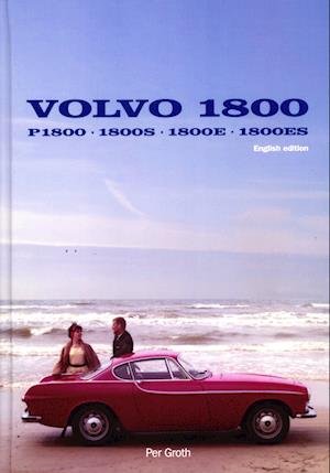 Per Groth · Volvo 1800 (Hardcover Book) [1e uitgave] (2023)