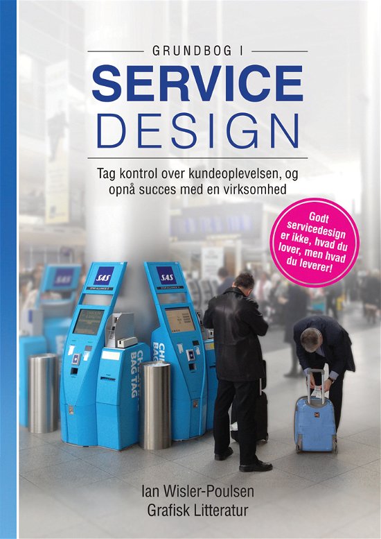 Cover for Ian Wisler-Poulsen · 2. udgave,: Grundbog i Servicedesign (Paperback Book) [2.º edición] (2017)