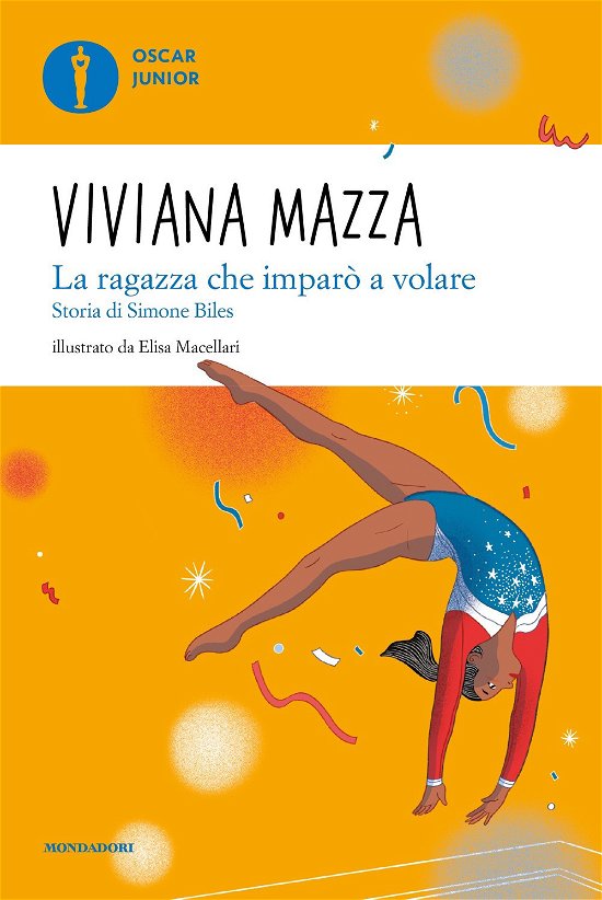 Cover for Viviana Mazza · La Ragazza Che Imparo A Volare. Storia Di Simone Biles (Bok)