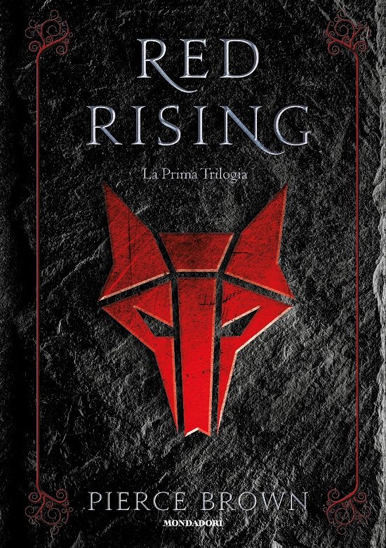 Cover for Pierce Brown · Red Rising. La Prima Trilogia (Book)