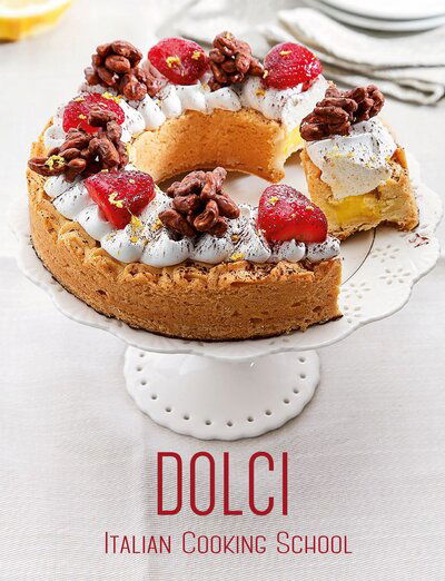 Cover for Alice Cucina · Italian Cooking School: Dolci (Hardcover Book) (2023)