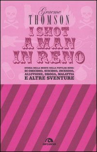 Cover for Graeme Thomson · I Shot A Man In Reno (Book)