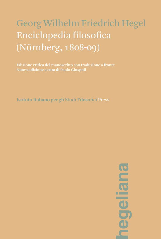 Enciclopedia Filosofica (Nurnberg, 1808-09). Ediz. Italiana E Tedesca - Friedrich Hegel - Livros -  - 9788897820901 - 