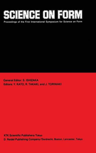 S Ishizaka · Science on Form: Proceedings of the First International Symposium for Science on Form, University of Tsukuba, Japan, November 26-30, 1985 (Inbunden Bok) [1987 edition] (1987)