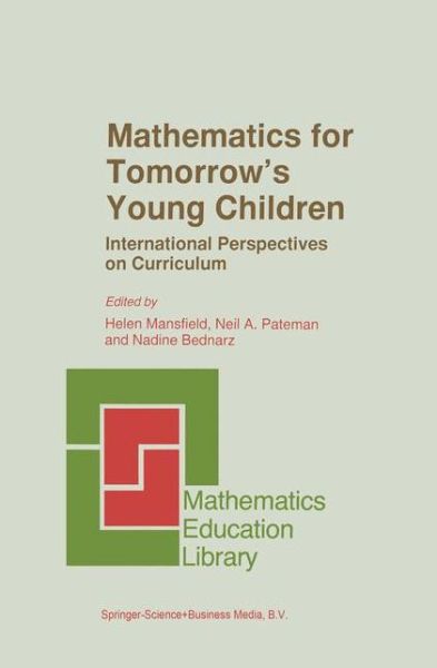 Cover for C S Mansfield · Mathematics for Tomorrow's Young Children - Mathematics Education Library (Paperback Book) [Softcover reprint of hardcover 1st ed. 1996 edition] (2010)