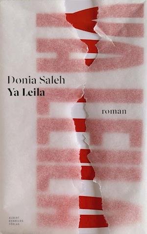 Ya Leila - Saleh Donia - Books - Albert Bonniers förlag - 9789100181901 - August 21, 2020