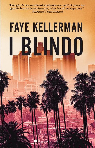 Cover for Faye Kellerman · HarperCrime: I blindo (Book) (2021)