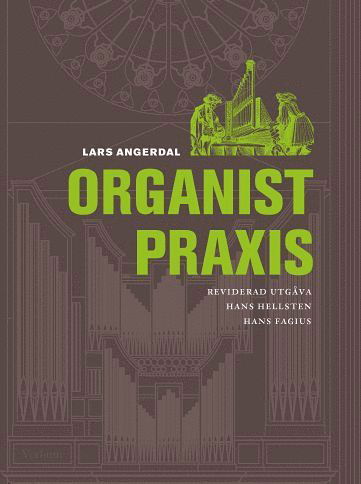 Gudstjänstmusik: Organistpraxis - Hans Fagius - Bøker - Verbum AB - 9789152632901 - 25. november 2011