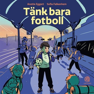 Cover for Anette Eggert · Sista sparken: Tänk bara fotboll (Lydbog (MP3)) (2021)