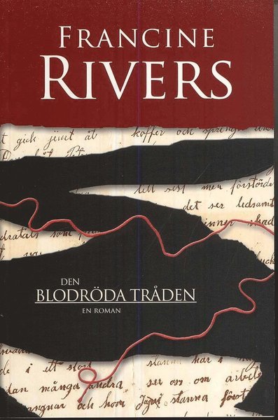 Cover for Francine Rivers · Den blodröda tråden : en roman (Buch) (2008)