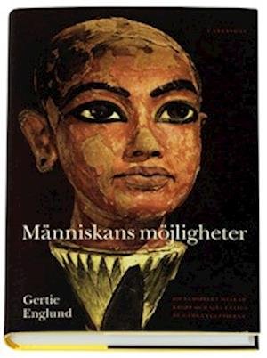 Cover for Gertie Englund · Människans möjligheter : om samspelet mellan kropp och själ enligt de gamla egyptierna (Bound Book) (2008)