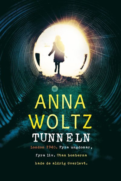 Cover for Anna Woltz · Tunneln (Bok) (2023)