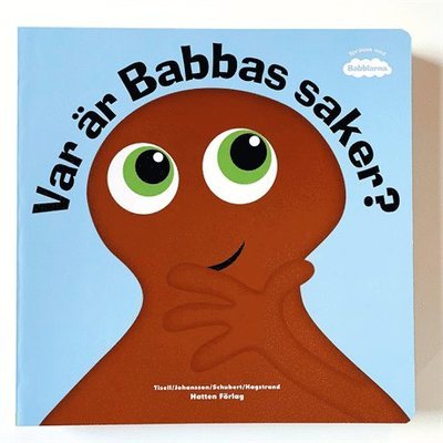 Cover for Irene Johansson · Babblarna: Var är Babbas saker? (Kartongbok) (2020)