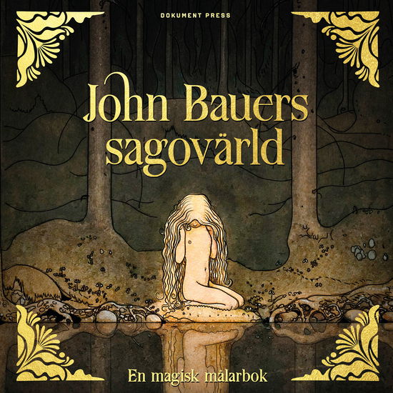 Cover for John Bauers sagovärld: En magisk målarbok (Book) (2024)